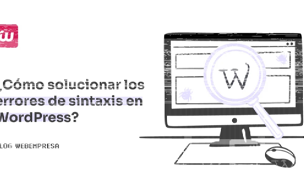 Errores de sintaxis en WordPress: cómo recuperar un sitio bloqueado. Imagen destacada sobre errores de sintaxis en WordPress. publicada en Netaware